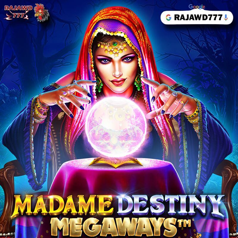 Rajawd777 Madame Destiny Layanan 24 Jam Mudah Di Kelola